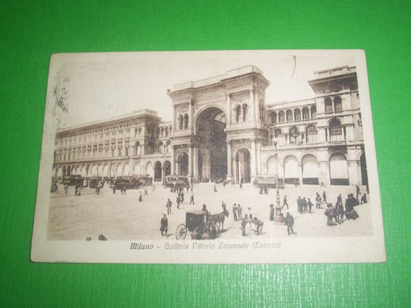 Cartolina Milano - Galleria Vittorio Emanuele ( Esterno ) 1916