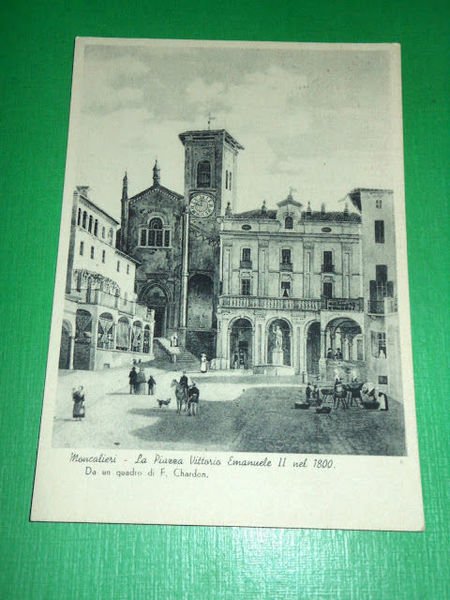 Cartolina Moncalieri - Piazza V. Emanuele II nel 1800 - …