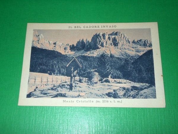 Cartolina Il bel Cadore invaso - Monte Cristallo