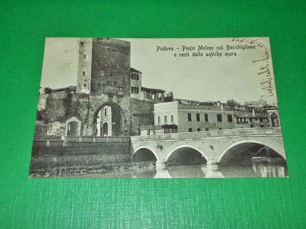 Cartolina Padova - Ponte Molino sul Bacchiglione e resti antiche …