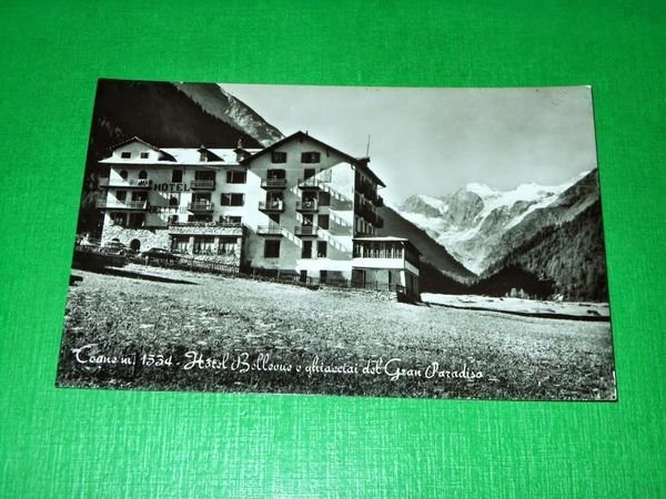 Cartolina Cogne - Hotel Bellevue e ghiacciai del Gran Paradiso …