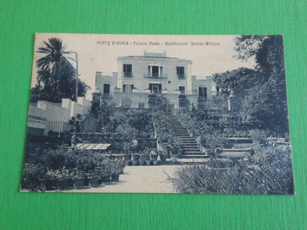 Cartolina Porto d' Ischia - Palazzo Reale - Stabilimento Balneo …