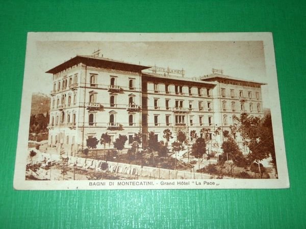 Cartolina Bagni di Montecatini - Grand Hotel La Pace 1928