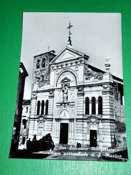 Cartolina San Salvatore Monferrato - Chiesa parrocchiale di S. Martino …
