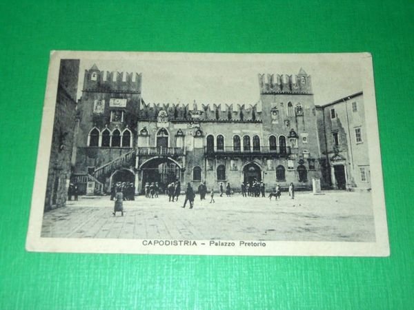 Cartolina Capodistria - Palazzo Pretorio 1930