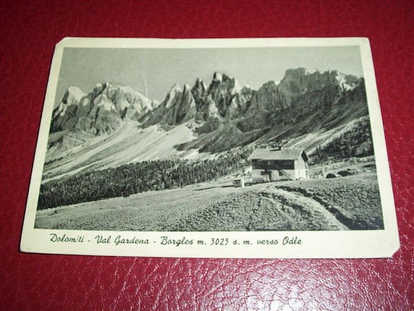 Cartolina Val Gardena - Borgles verso Odle 1942