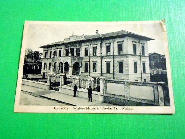 Cartolina Gallarate - Padiglione Maternità Carolina Trotti Maino 1944