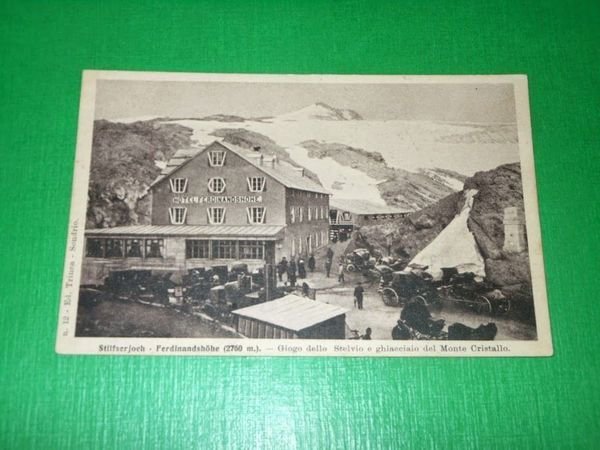 Cartolina Stilfserjoch - Ferdinandshohe - Giogo dello Stelvio e Monte …