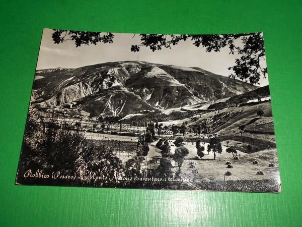 Cartolina Piobbico ( Pesaro ) - Monte Nerone con antenna …