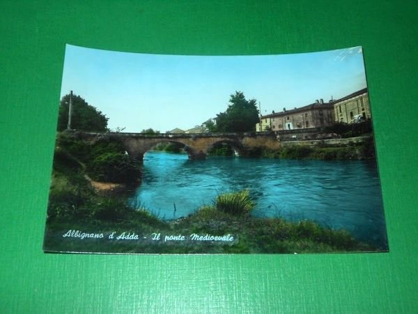 Cartolina Albignano d' Adda - Il ponte Medioevale 1960 ca