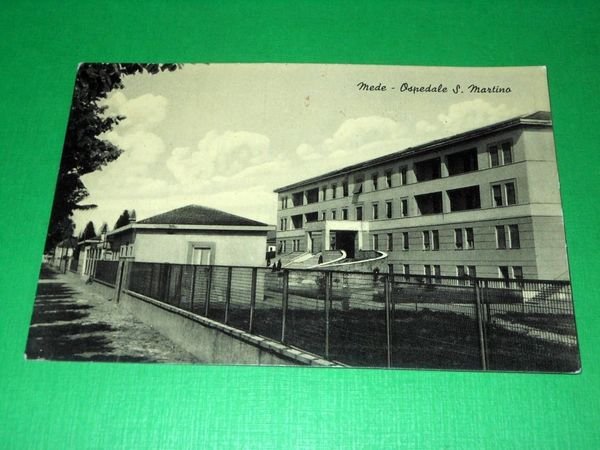 Cartolina Mede ( Pavia ) - Ospedale S. Martino 1950 …