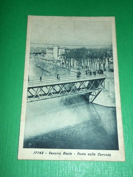 Cartolina Venaria Reale - Ponte sulla Ceronda 1930 ca
