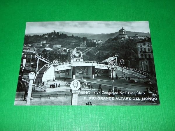 Cartolina Torino - 14° Congresso Eucaristico - Il più grande …