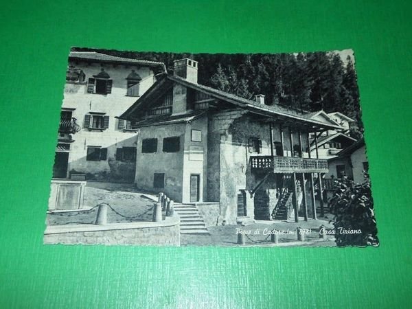 Cartolina Pieve di Cadore - Casa Tiziano 1950 ca