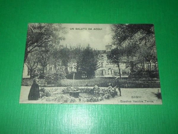 Cartolina Un saluto da Acqui - Bagni - Giardino Vecchie …
