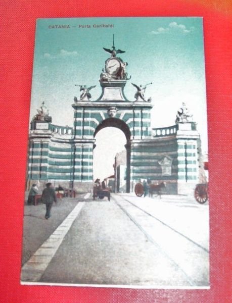 Cartolina Catania - Porta Garibaldi 1920 ca.