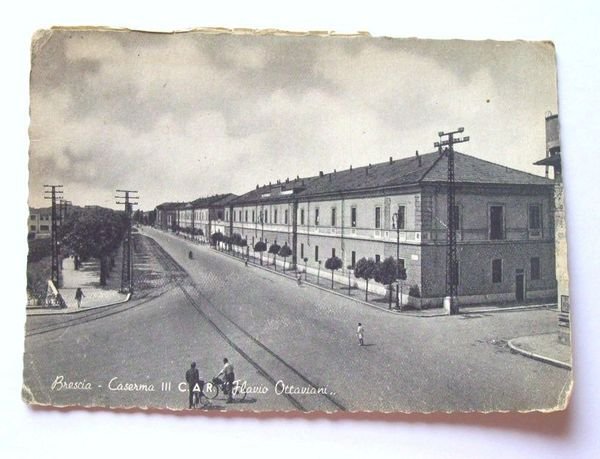 Cartolina Brescia Caserma III CAR Flavio Ottaviani 1955