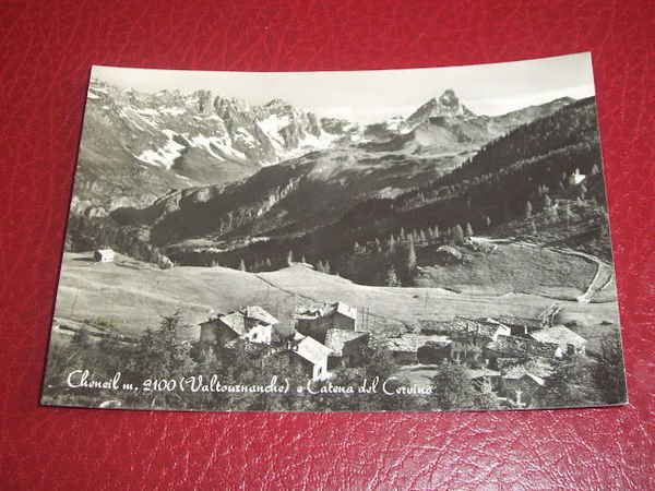 Cartolina Cheneil ( Valtournanche ) e Catena del Cervino - …