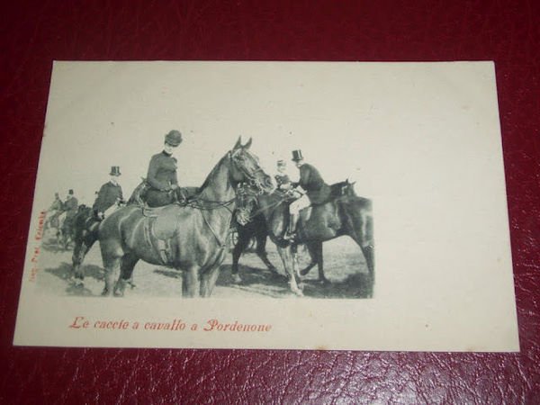 Cartolina Pordenone - Caccia a cavallo 1900 ca