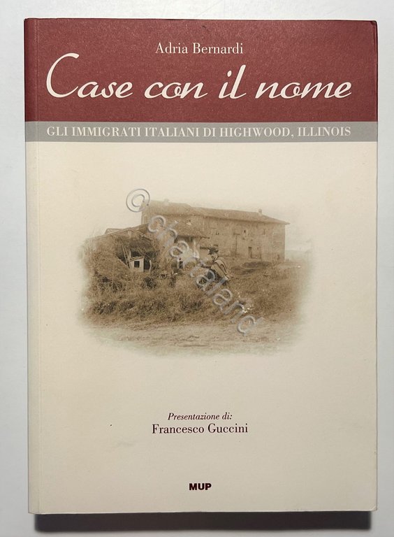 A.Bernardi - Case con il nome: Gli immigrati italiani di …
