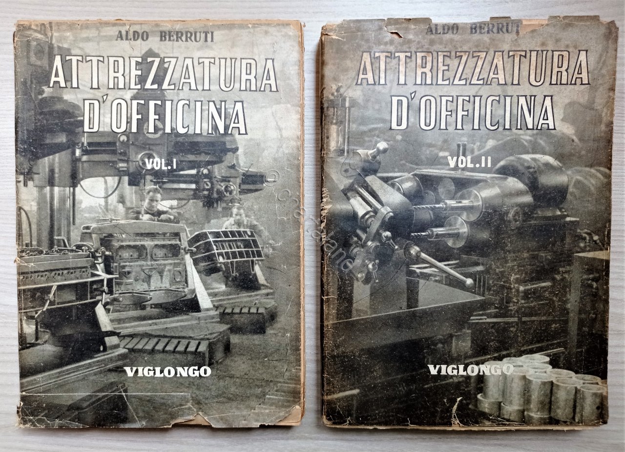 A. Berruti - L'attrezzatura d'officina nelle industrie meccaniche - 2 …