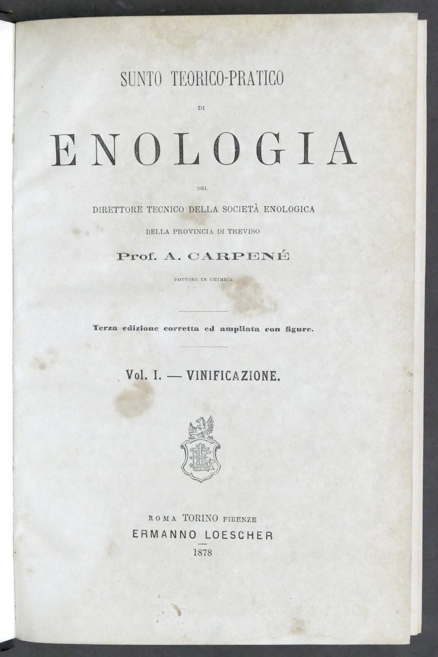 A. Carpenè - Sunto teorico pratico di enologia - Vinificazione …