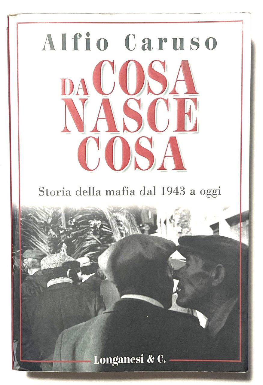 A. Caruso - Da cosa nasce Cosa: Storia della mafia … | Immagine principale