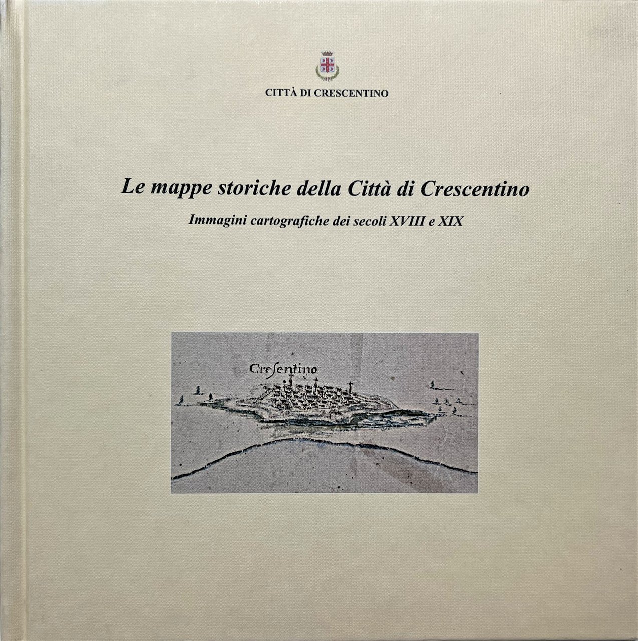 A. Cesare - Le mappe storiche della Città di Crescentino …