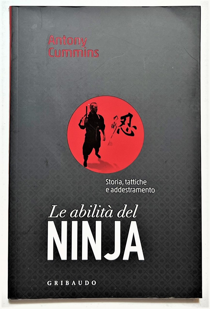 A. Cummins - Le abilità del Ninja: Storia, tattiche e …