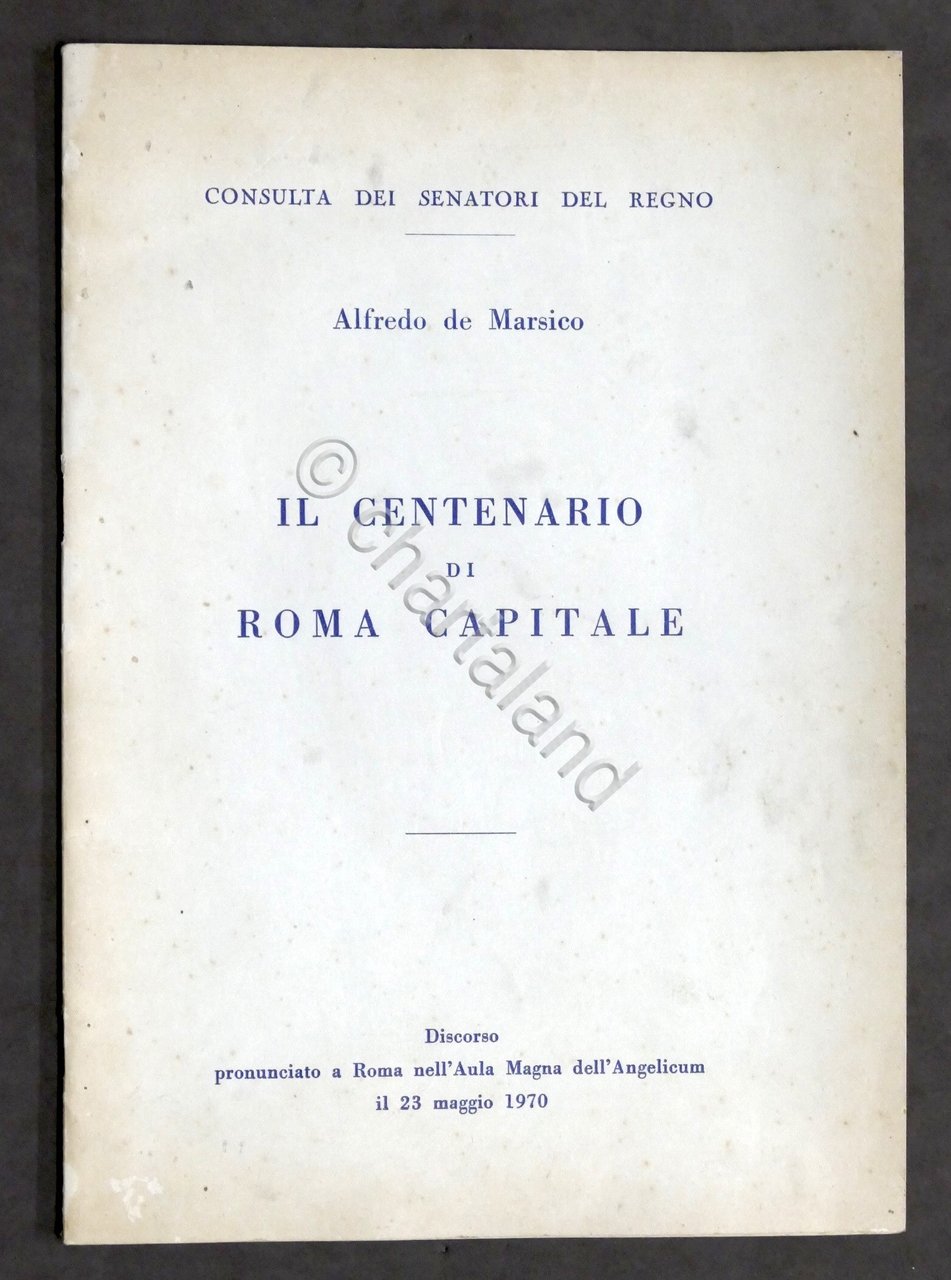 A. De Marsico - Il Centenario di Roma Capitale - …