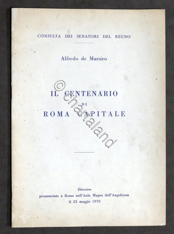 A. De Marsico - Il Centenario di Roma Capitale - …