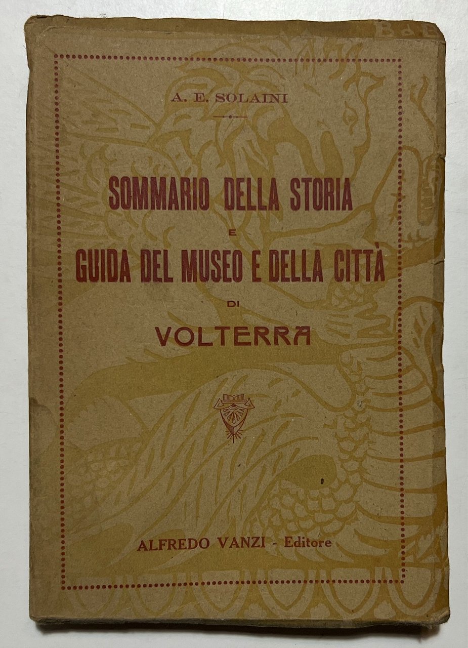 A. E. Solaini - Sommario della Storia e Guida del …