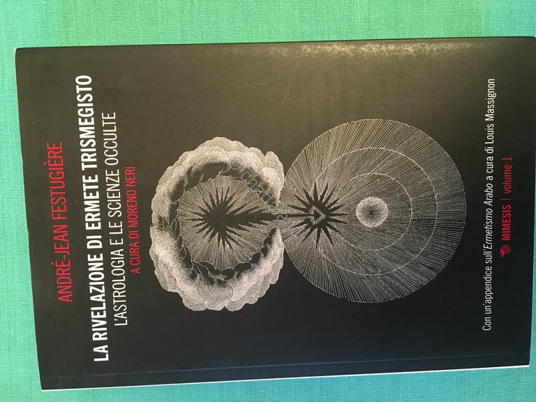 A. Festugiere - La rivelazione di Ermete Trismegisto - Astrologia - 2019