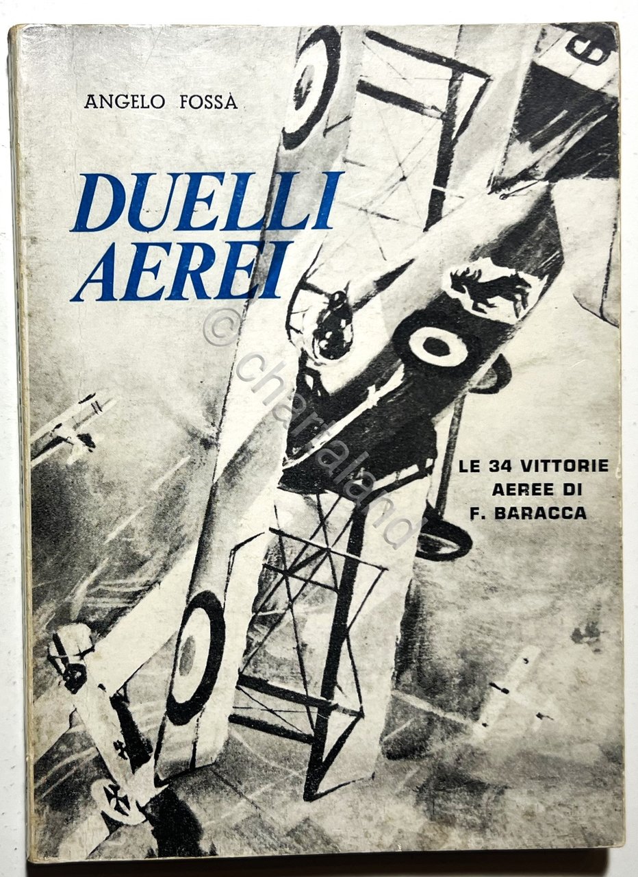 A. Fossa - Duelli Aerei: Le 34 vittorie aeree di … | Immagine principale