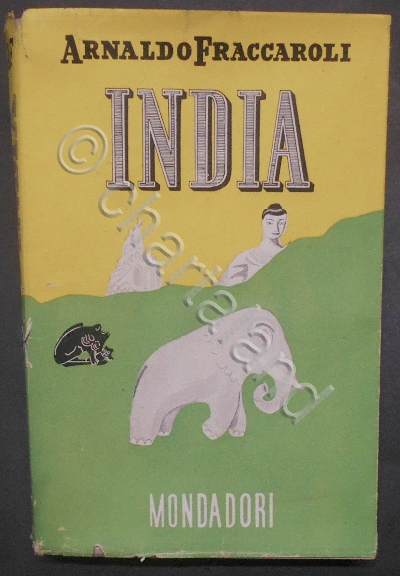 A. Fraccaroli - India - 1^ ed. 1945