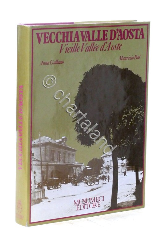 A. Galliano M. Bal - Vecchia Valle d'Aosta - 1^ …