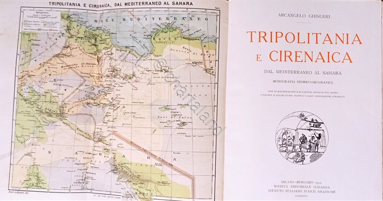 A. Ghisleri - Tripolitania e Cirenaica: dal Mediterraneo al Sahara …