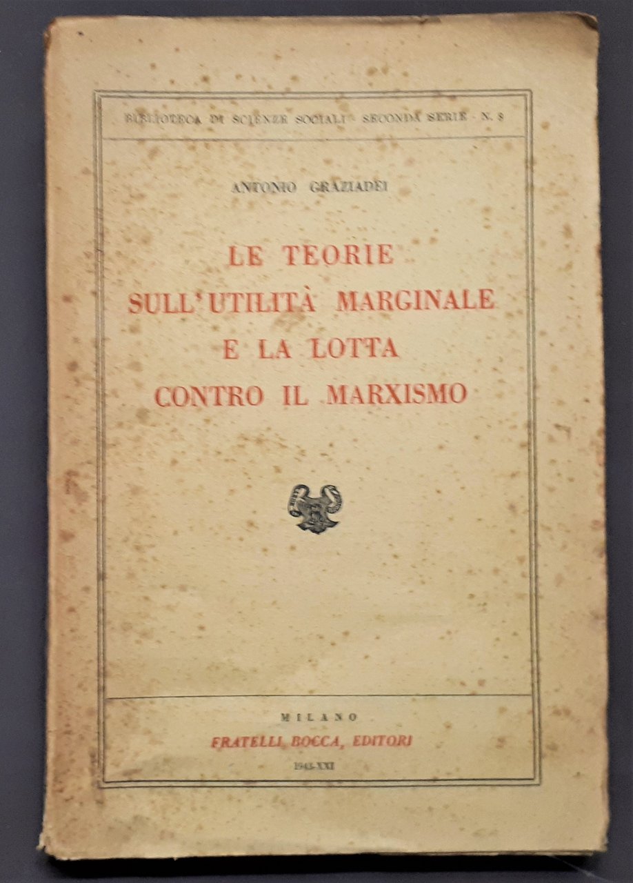 A. Graziadei - Le teorie sull'utilità marginale e lotta contro …