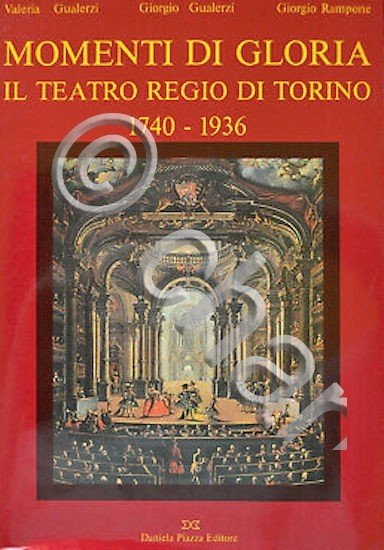 A. Gualerzi - Momenti di gloria Teatro Regio di Torino …