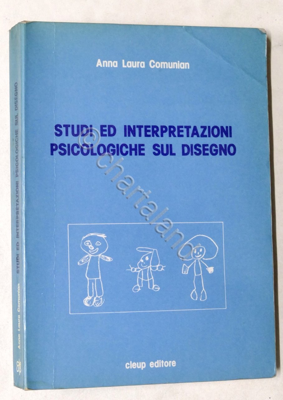 A. L. Comunian - Studi ed interpretazioni psicologiche sul disegno …