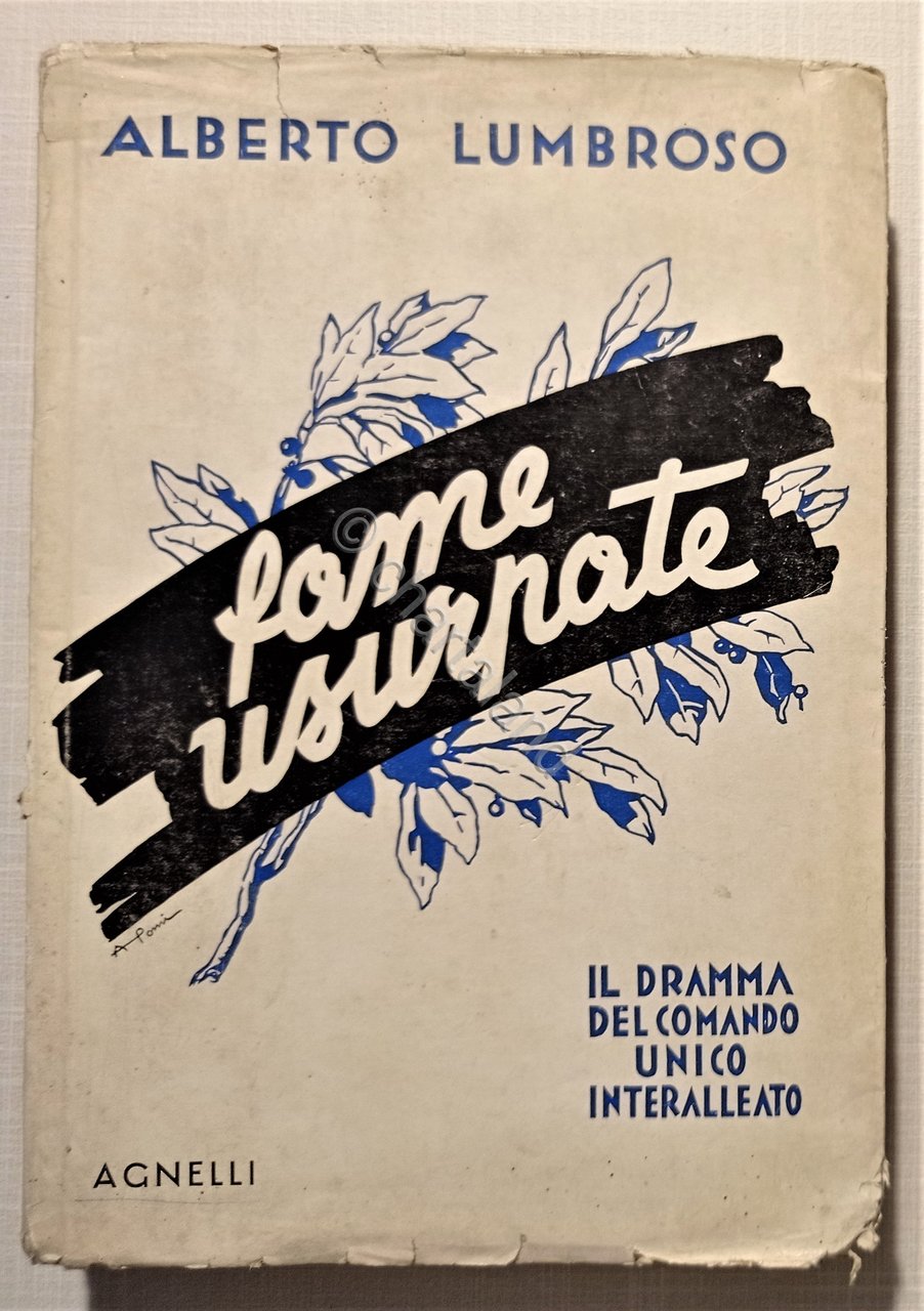 A. Lumbroso - Fame usurpate: Il dramma del comando unico …