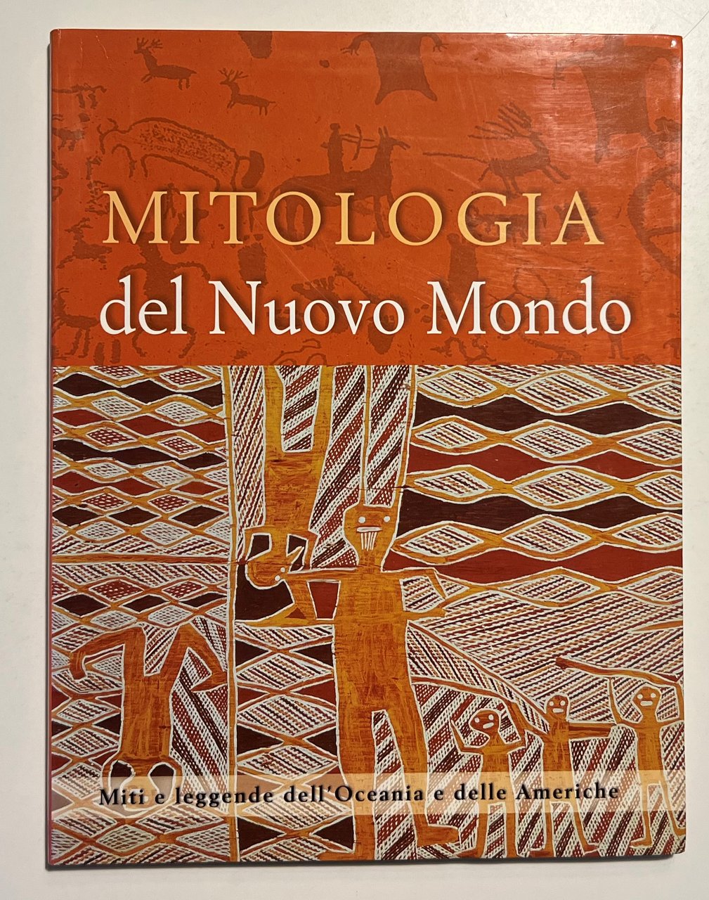 A. Mills - Mitologia del Nuovo Mondo: Miti e leggende …