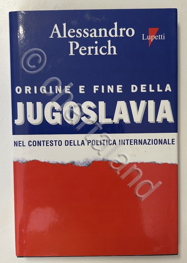 A. Perich - Origine e fine della Jugoslavia - 1^ …