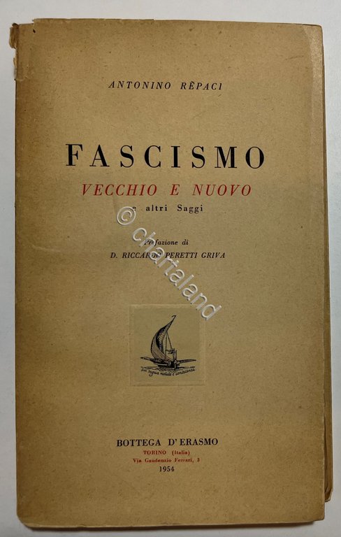 A. Repaci - Fascismo Vecchio e Nuovo e altri Saggi …