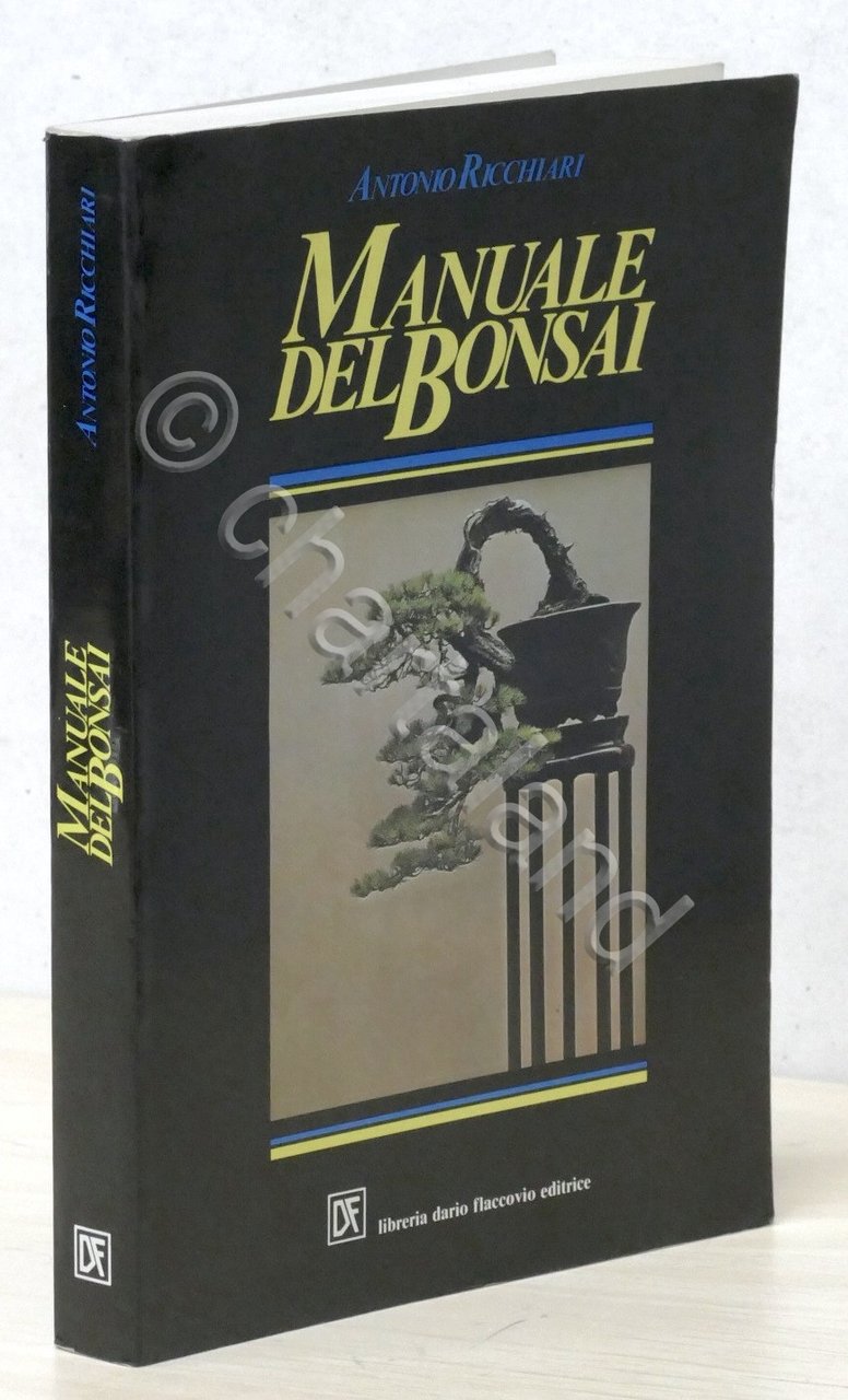 A. Ricchiari - Manuale del Bonsai - ed. 1997