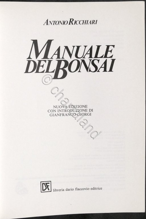 A. Ricchiari - Manuale del Bonsai - ed. 1997