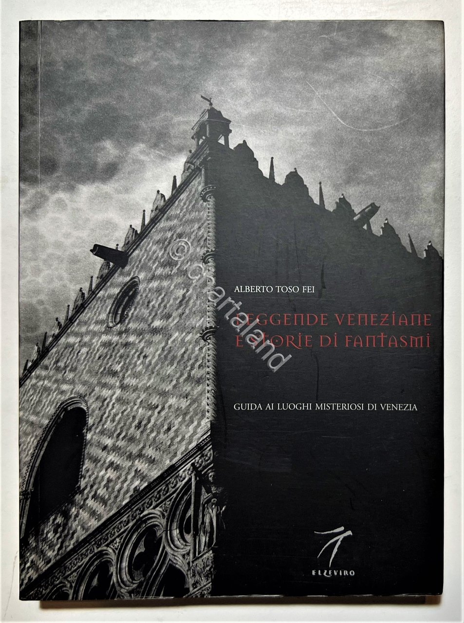 A. Toso Fei - Leggende veneziane e storie di fantasmi …