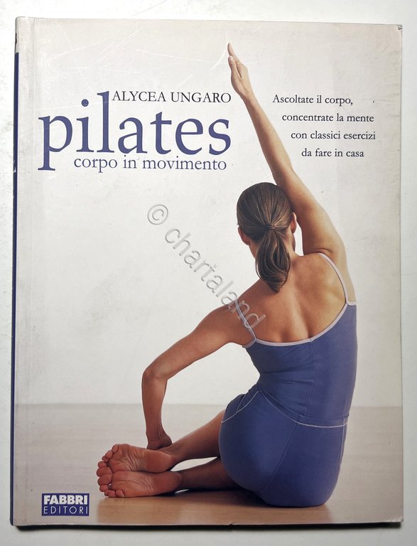 A. Ungaro - Pilates: Corpo in movimento - ed. 2008 | Immagine Gallery 3