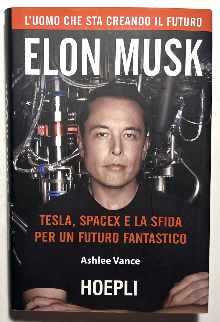 A. Vance - Elon Musk: Tesla, SpaceX e la sfida … | Immagine principale