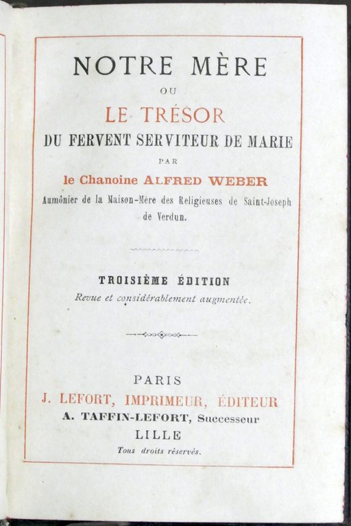 A. Weber - Notre Mère ou le tresor du fervent …